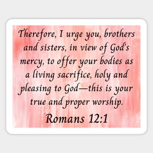 Bible Verse Romans 12:1 Magnet